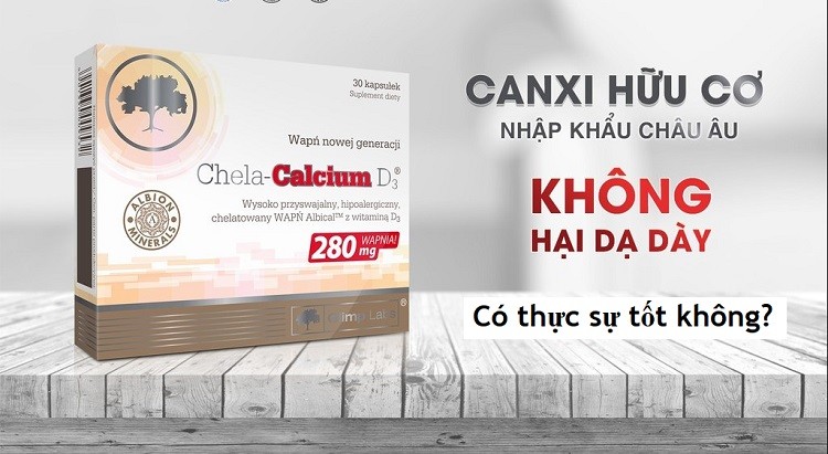 [Vạch trần] Canxi Chela Calcium D3 có tốt không
