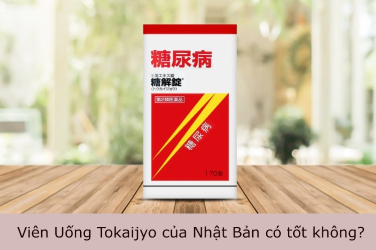 [Review] Viên uống Tokaijyo hỗ trợ điều trị bệnh tiểu đường