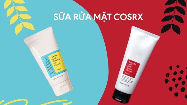 Sữa rửa mặt Cosrx dành cho da gì? Review 2 dòng sữa rửa mặt Cosrx tốt nhất