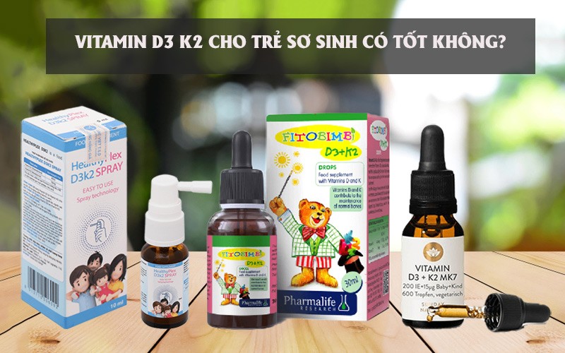 vitamin-d3-k2-cho-tre-so-sinh-co-tot-khong