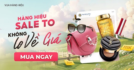 Vua Hàng Hiệu sale up to 50%++++, tặng voucher tới 111K, freeship 0Đ